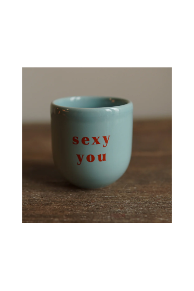 Tasse sexy you